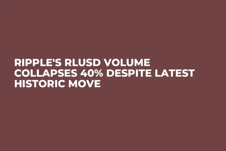 Ripple's RLUSD Volume Collapses 40% Despite Latest Historic Move