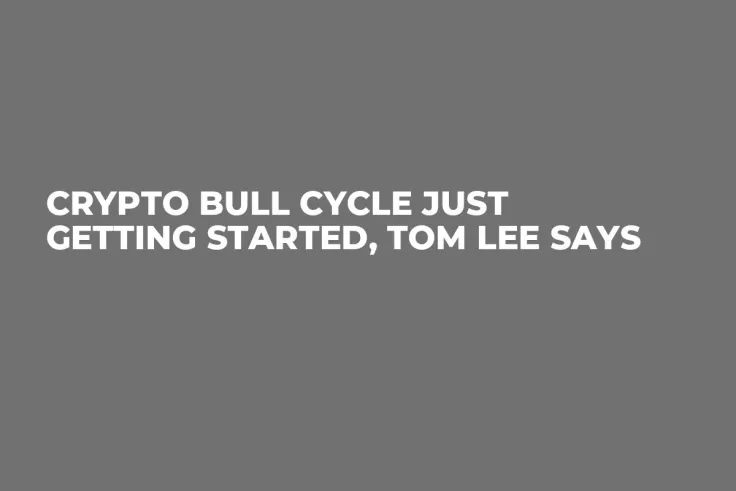 Crypto Bull Cycle Just Getting Started, Tom Lee Says
