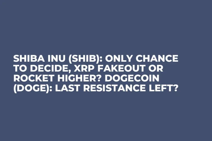 Shiba Inu (SHIB): Only Chance to Decide, XRP Fakeout or Rocket Higher? Dogecoin (DOGE): Last Resistance Left?