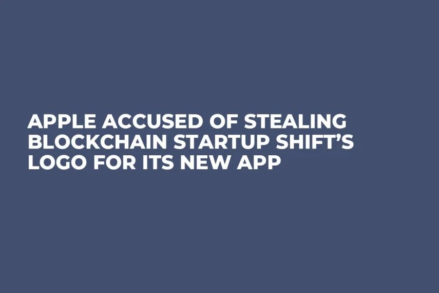 Apple Accused of Stealing Blockchain Startup Shift’s Logo For Its New App