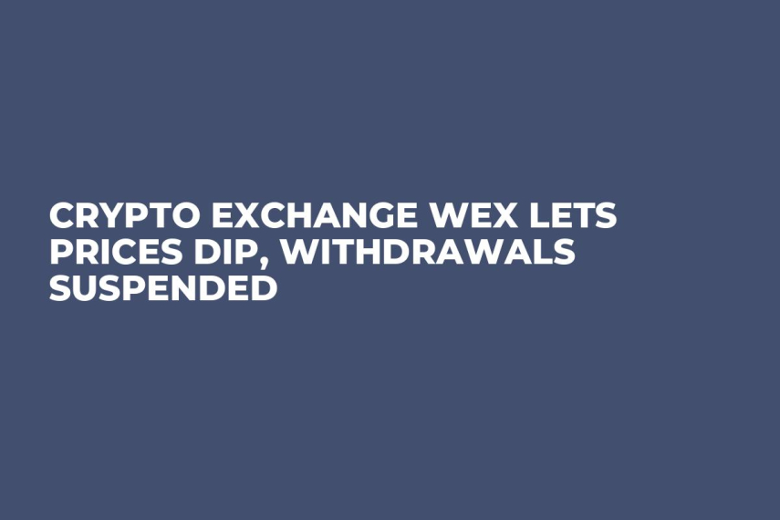 Crypto Exchange WEX Lets Prices Dip, Withdrawals Suspended