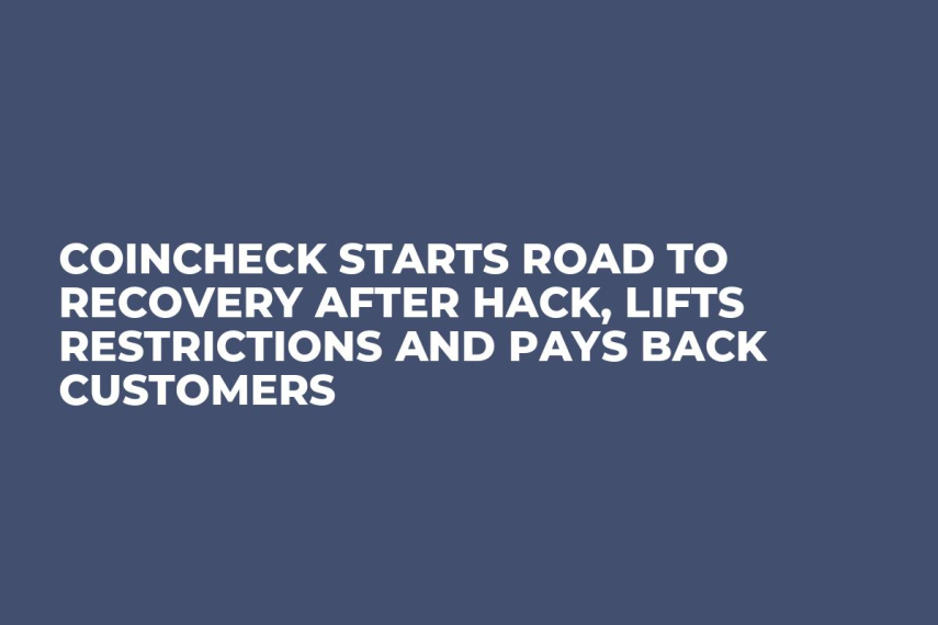 Coincheck Starts Road to Recovery After Hack, Lifts Restrictions and Pays Back Customers