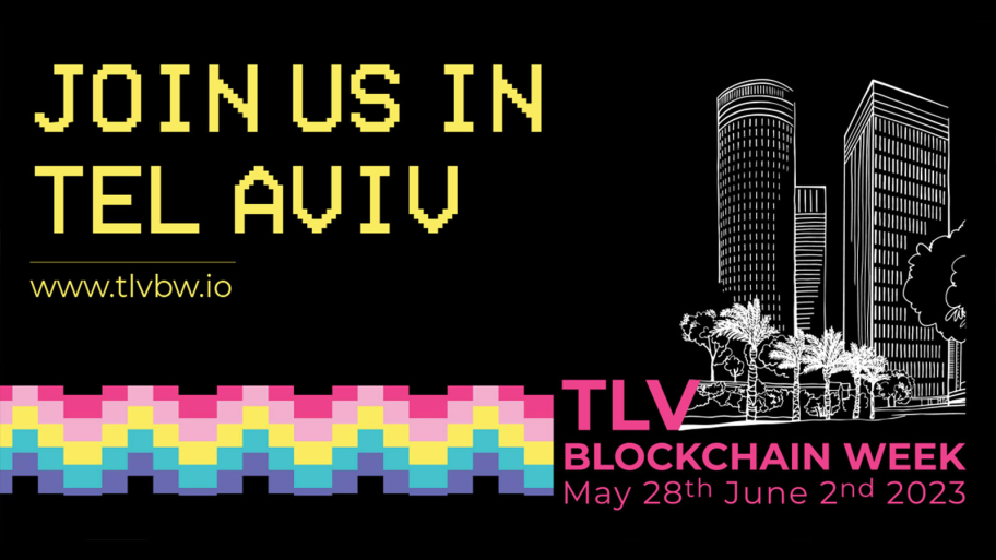 Tel Aviv Blockchain Week | May 28 – June 2, 2023