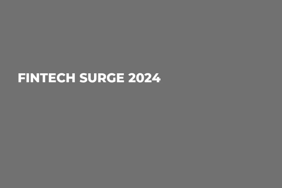 Fintech Surge 2024