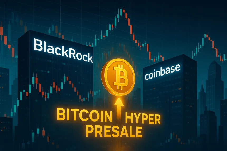 BlackRock Dethrones Coinbase in Bitcoin Options – Why Bitcoin Hyper Presale Could Be the Next Big Winner.